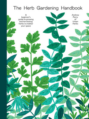 cover image of The Herb Gardening Handbook
